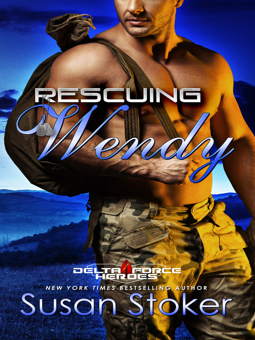 Title details for Rescuing Wendy by Susan Stoker - Available